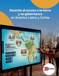 Derecho al acceso a la Tierra y su Gobernanza en América Latina y Caribe